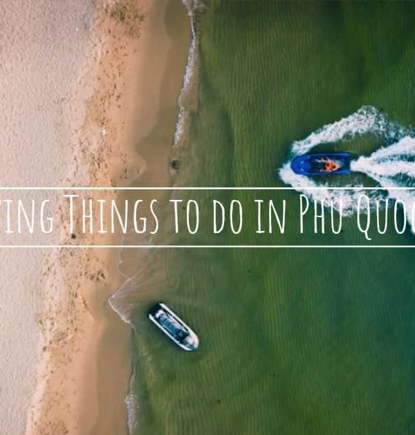 12 Amazing Things to do in Phu Quoc Island that you must try