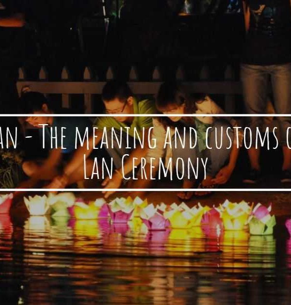 Vu Lan Festival - The meaning and customs of Vu Lan Ceremony