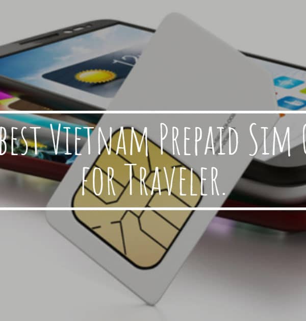 The best Vietnam Prepaid Sim Card for Traveler