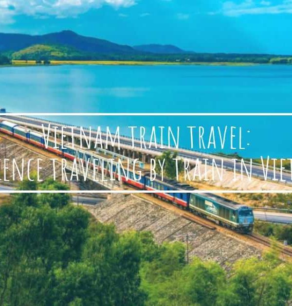 Vietnam Train Travel