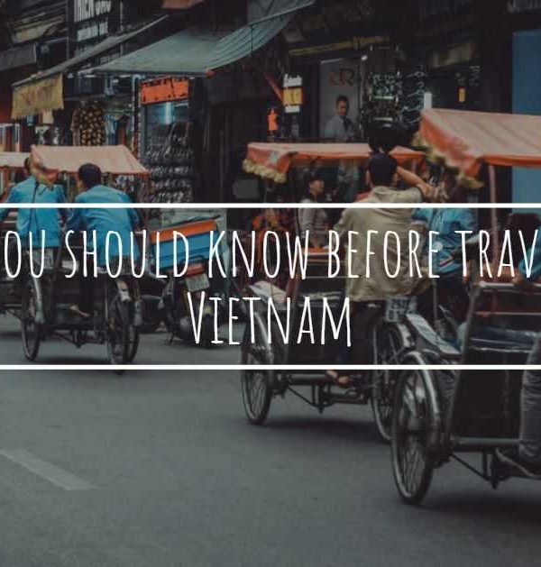 Things you should know before traveling to Vietnam