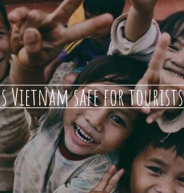 Is Vietnam safe for tourist?
