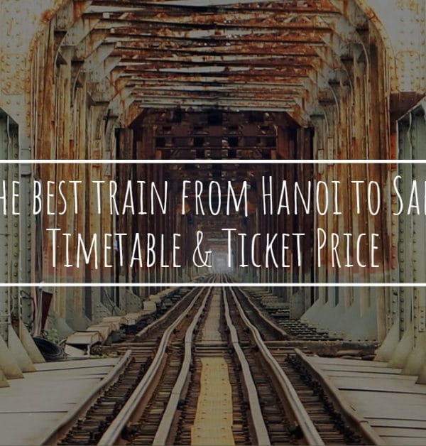 The best train from Hanoi to Sapa – Timetable & Ticket Price